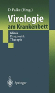 Virologie Am Krankenbett: Klinik, Diagnostik, Therapie - Falke, D, and Bohl, J, and Braun, R W