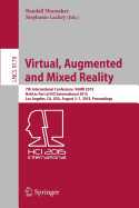 Virtual, Augmented and Mixed Reality: 7th International Conference, Vamr 2015, Held as Part of Hci International 2015, Los Angeles, CA, USA, August 2-7, 2015, Proceedings