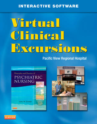 Virtual Clinical Excursions 3.0 for Principles and Practice of Psychiatric Nursing - Stuart, Gail Wiscarz, PhD, RN, Faan
