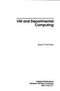 Virtual Machine and Departmental Computing