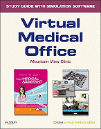 Virtual Medical Office for Today's Medical Assistant: Clinical and Administrative Procedures