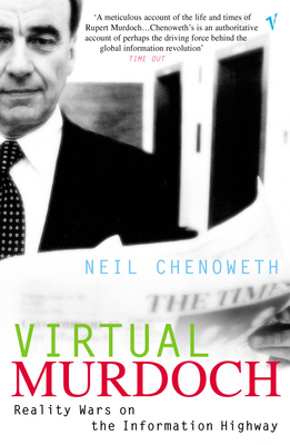 Virtual Murdoch: Reality Wars on the Information Highway - Chenoweth, Neil