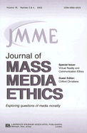 Virtual Reality and Communication Ethics: A Special Double Issue of the Journal of Mass Media Ethics