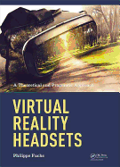 Virtual Reality Headsets - A Theoretical and Pragmatic Approach