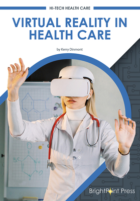 Virtual Reality in Health Care - Dinmont, Kerry