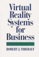 Virtual Reality Systems for Business