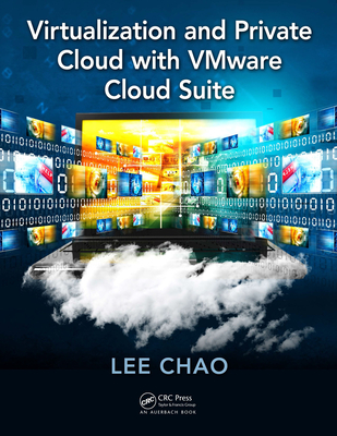 Virtualization and Private Cloud with VMware Cloud Suite - Chao, Lee