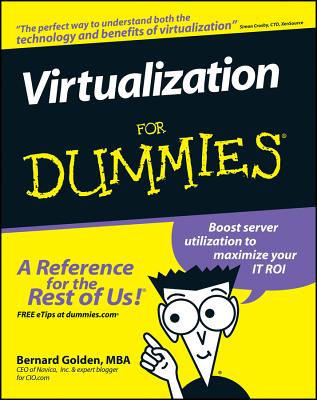 Virtualization for Dummies - Golden, Bernard