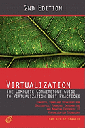 Virtualization - The Complete Cornerstone Guide to Virtualization Best Practices: Concepts, Terms, and Techniques for Successfully Planning, Implement