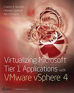 Virtualizing Microsoft Tier 1 Applications with Vmware Vsphere 4