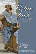 Virtue and Vice, Moral and Epistemic