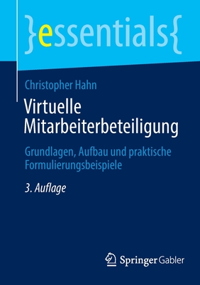 Virtuelle Mitarbeiterbeteiligung: Grundlagen, Aufbau Und Praktische Formulierungsbeispiele - Hahn, Christopher