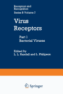 Virus Receptors: Part 1: Bacterial Viruses