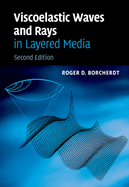 Viscoelastic Waves and Rays in Layered Media