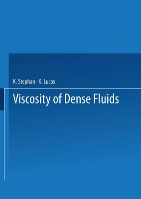 Viscosity of Dense Fluids - Stephan, K