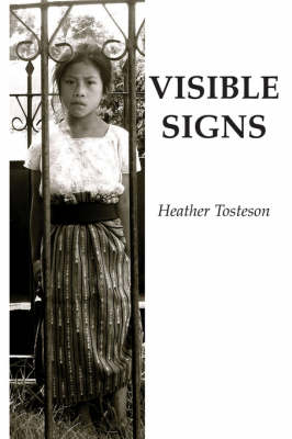 Visible Signs - Tosteson, Heather