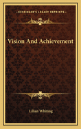 Vision and Achievement