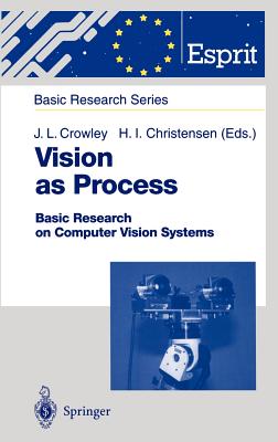 Vision as Process - Chehikian, A, and Crowley, James L (Editor), and Eklundh, J -O