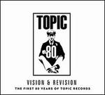 Vision & Revision: The First 80 Years Of Topic Records