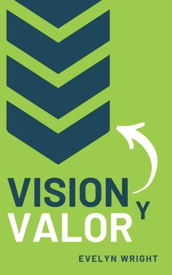 Vision y Valor - Wright, Evelyn