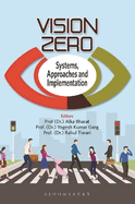 Vision Zero: Systems, Approaches and Implementation