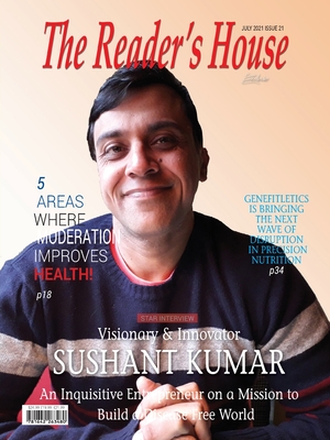 Visionary & Innovator Sushant Kumar: An Inquisitive Entrepreneur on a Mission to Build a Disease Free World - Peters, Dan