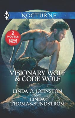 Visionary Wolf & Code Wolf: A 2-In-1 Collection - Johnston, Linda O, and Thomas-Sundstrom, Linda