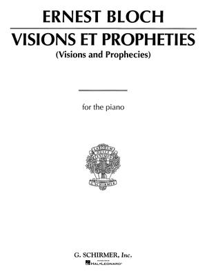 Visions Et Propheties: Piano Solo - Bloch, Ernst (Composer)