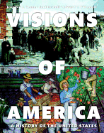 Visions of America: A History of the United States, Volume Two