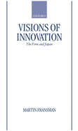 Visions of Innovation: The Firm and Japan