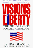 Visions of Liberty: The Bill of Rights for All Americans