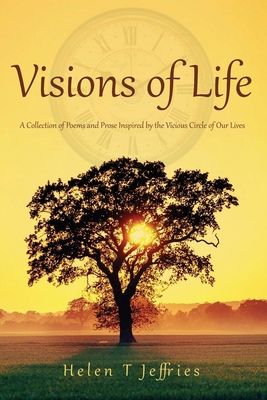 Visions of Life - Jeffries, Helen T, and Davis, Kenneth L (Editor), and Williams, Iris M (Contributions by)