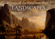 Visions of the American West: Landscapes
