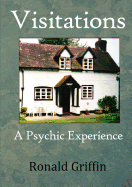 Visitations: A Psychic Experience