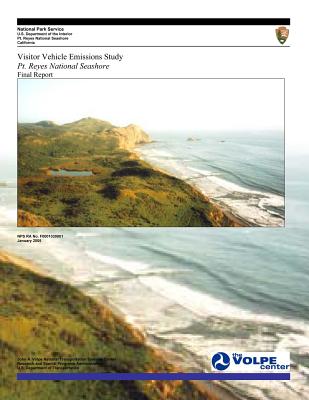 Visitor Vehicle Emissions Study: Pt. Reyes National Seashore- Final Report - National Park Service, and U S Department of Transportation