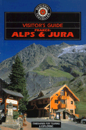 Visitor's Guide to Alps and Jura