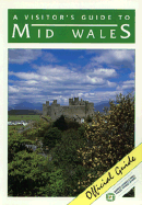 Visitor's Guide to Mid Wales
