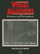 Visual Allusions: Pictures of Perception