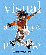 Visual Anatomy & Physiology with MasteringA&P (TM): United States Edition
