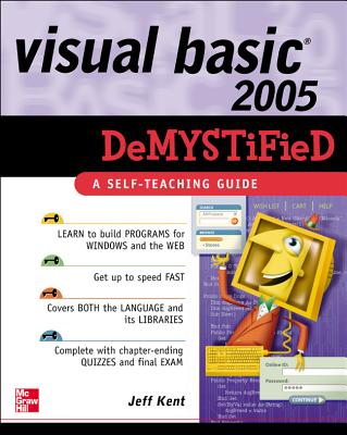 Visual Basic 2005 Demystified - Kent, Jeff