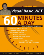 Visual Basic.Net in 60 Minutes a Day - Barstow, Bruce, and Martin, Tony