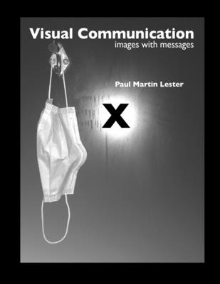 Visual Communication Images with Messages 10th Edition - Lester, Paul Martin