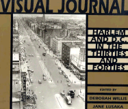 Visual Journal: Harlem and D.C. in the Thirties and Forties - Willis, Deborah (Editor), and Lusaka, Jane (Editor)