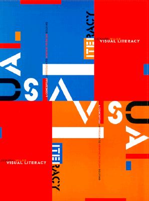 Visual Literacy: A Conceptual Approach to Graphic Problem Solving - Wilde, Richard, and Wilde, Judith