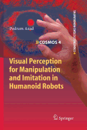 Visual Perception for Manipulation and Imitation in Humanoid Robots
