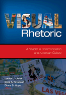 Visual Rhetoric: A Reader in Communication and American Culture