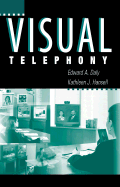 Visual Telephony: Guide for Communications Managers