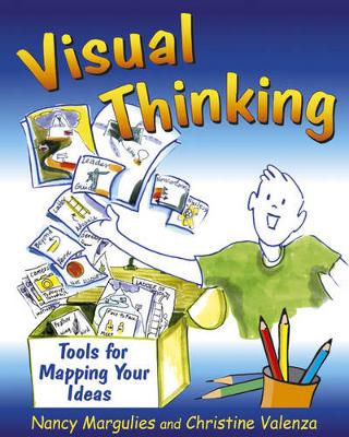 Visual Thinking: Tools for Mapping Your Ideas - Margulies, Nancy