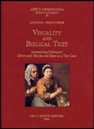 Visuality and Biblical Text: Interpreting Velazquez - "Christ with Martha and Mary" as a Test Case - Boyd, Jane, and Esler, Philip Francis