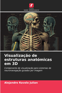 Visualizao de estruturas anatmicas em 3D